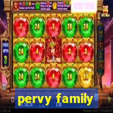 pervy family